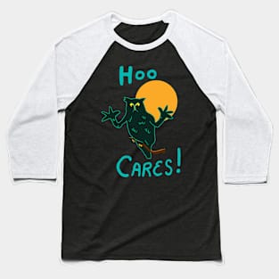 Hoo Cares! Baseball T-Shirt